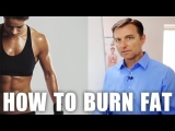 How to Burn the Most Fat