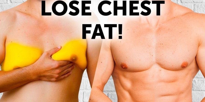 10+ Best Exercises to Get Rid of Chest Fat
