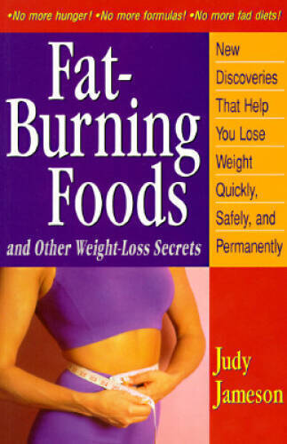 Fat-Burning Foods and Other Weight-Loss Secrets - Paperback - GOOD