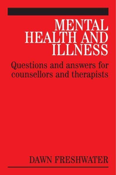 Mental Health And Illness : Questions And Answers for Psychotherapists, Paper...