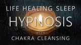 Hypnosis for Life Healing Sleep