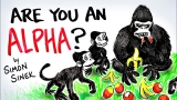 ARE YOU AN ALPHA? – Simon Sinek – Why Leaders Eat Last