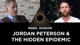 On Jordan Peterson & The Hidden Epidemic