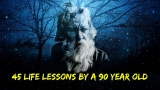 45 Life Lessons Written By A 90 Year Old